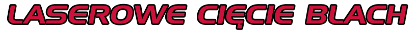 Laserowe cięcie blach